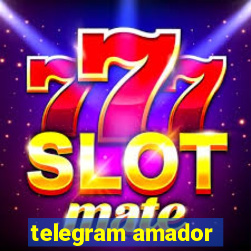 telegram amador